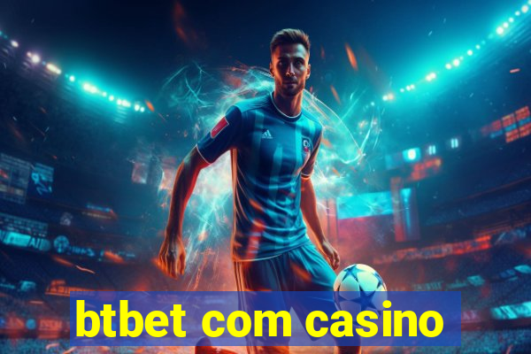 btbet com casino